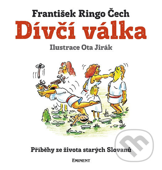 Kniha: Dívčí válka (František Ringo Čech). Eminent, 2017 Kniha: Dívčí válka (František Ringo Čech). Eminent, 2017