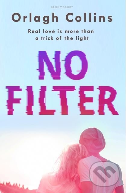 No Filter - Orlagh Collins, Bloomsbury, 2017