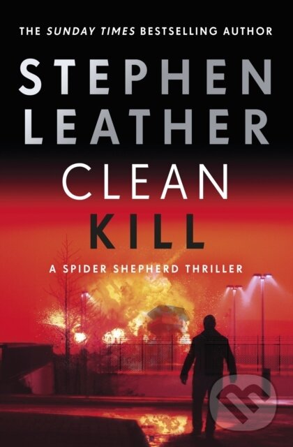 Kniha: Clean Kill (Stephen Leather). Hodder Paperback, 2024 Kniha: Clean Kill (Stephen Leather). Hodder Paperback, 2024