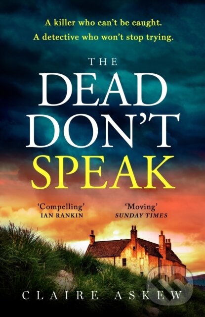 Kniha: The Dead Don't Speak (Claire Askew). Hodder Paperback, 2024 Kniha: The Dead Don't Speak (Claire Askew). Hodder Paperback, 2024