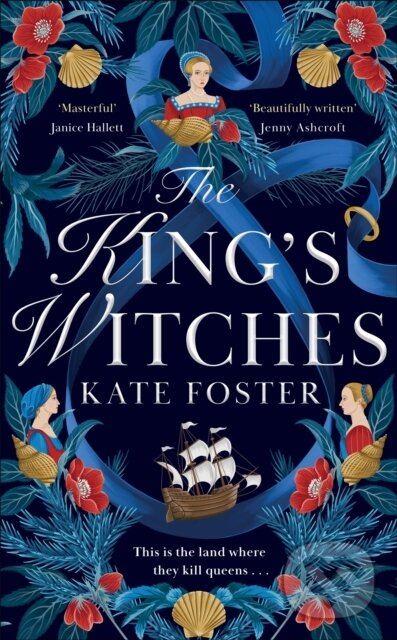 Kniha: The King's Witches (Kate Foster). Mantle, 2024 Kniha: The King's Witches (Kate Foster). Mantle, 2024