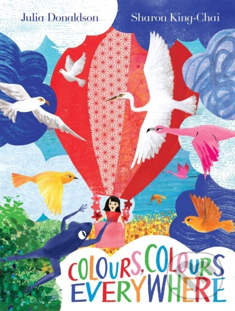 Kniha: Colours, Colours Everywhere (Julia Donaldson). Two Hoots, 2024 Kniha: Colours, Colours Everywhere (Julia Donaldson). Two Hoots, 2024