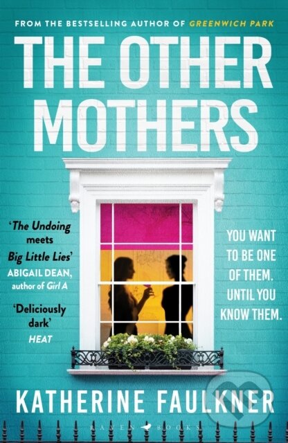 Kniha: The Other Mothers (Katherine Faulkner). Raven Books, 2024 Kniha: The Other Mothers (Katherine Faulkner). Raven Books, 2024