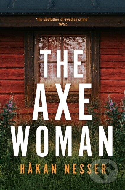 Kniha: The Axe Woman (Hakan Nesser). Pan Books, 2023 Kniha: The Axe Woman (Hakan Nesser). Pan Books, 2023