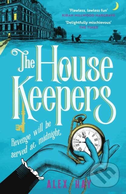 Kniha: The Housekeepers (Alex Hay). Headline Book, 2024 Kniha: The Housekeepers (Alex Hay). Headline Book, 2024