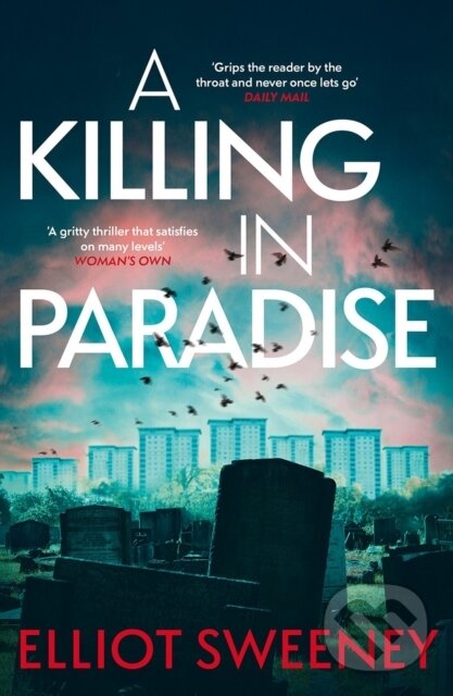 Kniha: A Killing in Paradise (Elliot F. Sweeney). Wildfire, 2024 Kniha: A Killing in Paradise (Elliot F. Sweeney). Wildfire, 2024