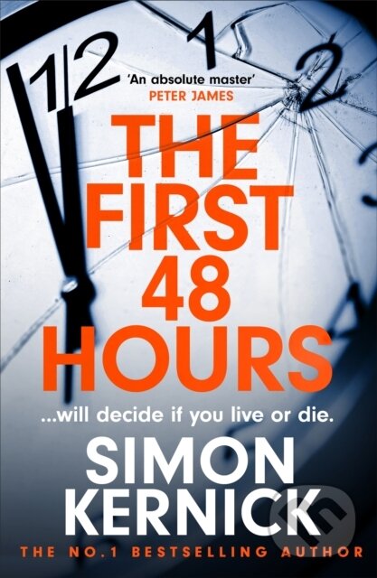 Kniha: The First 48 Hours (Simon Kernick). Headline Book, 2023 Kniha: The First 48 Hours (Simon Kernick). Headline Book, 2023