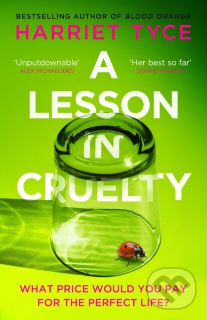 Kniha: A Lesson in Cruelty (Harriet Tyce). Wildfire, 2024 Kniha: A Lesson in Cruelty (Harriet Tyce). Wildfire, 2024