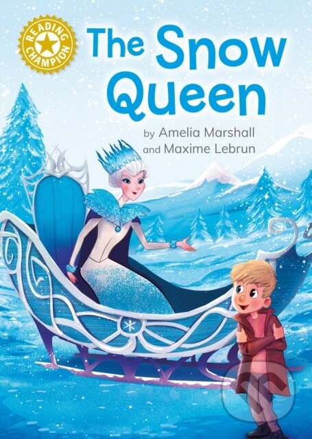 Kniha: Reading Champion: The Snow Queen (Amelia Marshall). Franklin Watts, 2024 Kniha: Reading Champion: The Snow Queen (Amelia Marshall). Franklin Watts, 2024
