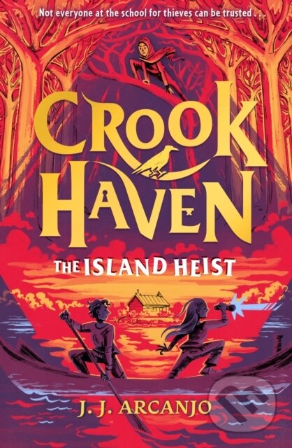 Kniha: Crookhaven: The Island Heist (J.J. Arcanjo). Hodder Children's Books, 2024 Kniha: Crookhaven: The Island Heist (J.J. Arcanjo). Hodder Children's Books, 2024