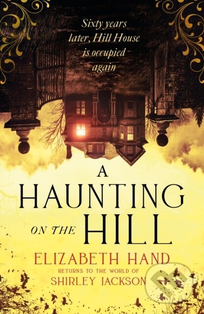 Kniha: A Haunting on the Hill (Elizabeth Hand). Sphere, 2023 Kniha: A Haunting on the Hill (Elizabeth Hand). Sphere, 2023