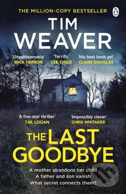 Kniha: The Last Goodbye (Tim Weaver). Penguin Books, 2024 Kniha: The Last Goodbye (Tim Weaver). Penguin Books, 2024