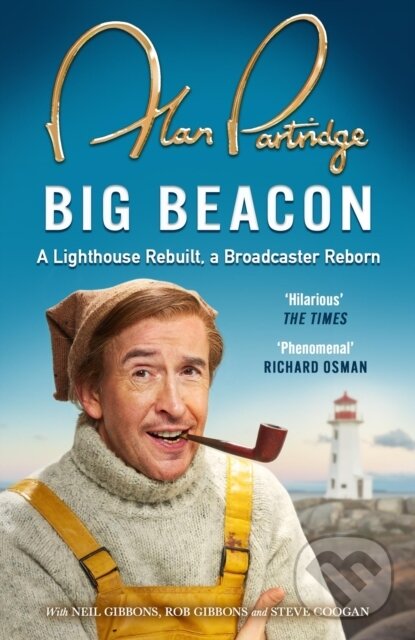 Kniha: Alan Partridge: Big Beacon (Alan Partridge). Seven Dials, 2024 Kniha: Alan Partridge: Big Beacon (Alan Partridge). Seven Dials, 2024