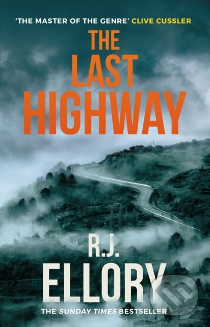 Kniha: The Last Highway (R.J. Ellory). Orion, 2023 Kniha: The Last Highway (R.J. Ellory). Orion, 2023