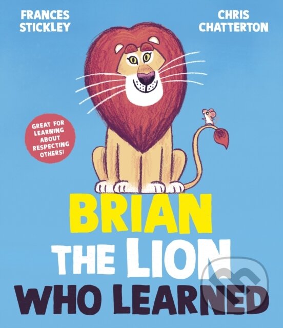 Kniha: Brian the Lion who Learned (Frances Stickley). Simon & Schuster, 2024 Kniha: Brian the Lion who Learned (Frances Stickley). Simon & Schuster, 2024