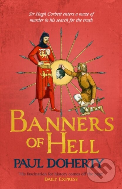 Kniha: Banners of Hell (Paul Doherty). Headline Book, 2024 Kniha: Banners of Hell (Paul Doherty). Headline Book, 2024