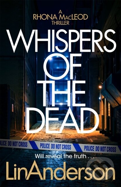 Kniha: Whispers of the Dead (Lin Anderson). MacMillan, 2024 Kniha: Whispers of the Dead (Lin Anderson). MacMillan, 2024
