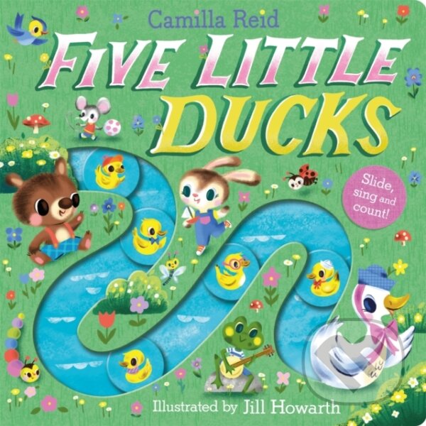 Kniha: Five Little Ducks (Camilla Reid). Pan Macmillan, 2024 Kniha: Five Little Ducks (Camilla Reid). Pan Macmillan, 2024