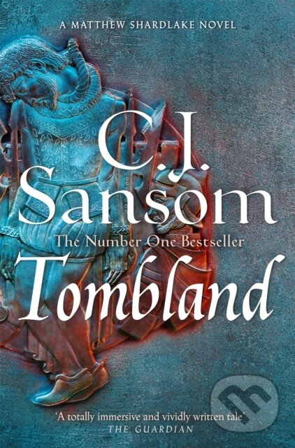 Kniha: Tombland (C. J. Sansom). Pan Books, 2024 Kniha: Tombland (C. J. Sansom). Pan Books, 2024