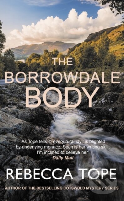 Kniha: The Borrowdale Body (Rebecca Tope). Allison & Busby, 2024 Kniha: The Borrowdale Body (Rebecca Tope). Allison & Busby, 2024