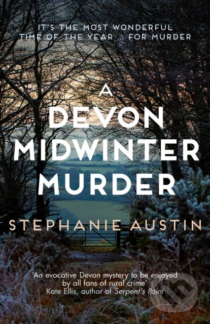 Kniha: A Devon Midwinter Murder (Stephanie Austin). Allison & Busby, 2024 Kniha: A Devon Midwinter Murder (Stephanie Austin). Allison & Busby, 2024