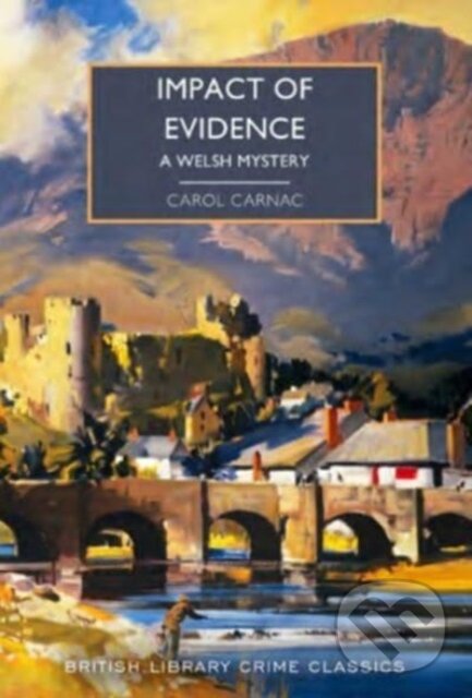 Kniha: Impact of Evidence (Carol Carnac). British Library, 2024 Kniha: Impact of Evidence (Carol Carnac). British Library, 2024
