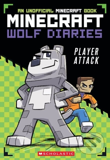 Kniha: Minecraft Wolf Diaries #1: Player Attack (Winston Wolf). Scholastic, 2024 Kniha: Minecraft Wolf Diaries #1: Player Attack (Winston Wolf). Scholastic, 2024