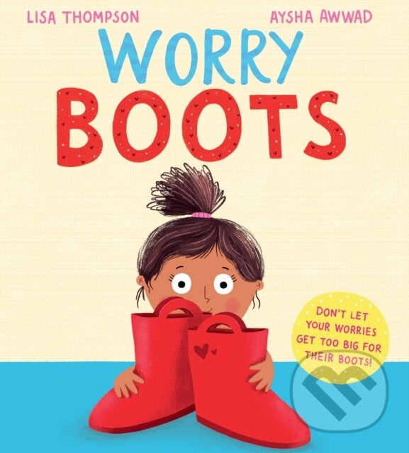 Kniha: Worry Boots (PB) (Lisa Thompson). Scholastic, 2024 Kniha: Worry Boots (PB) (Lisa Thompson). Scholastic, 2024