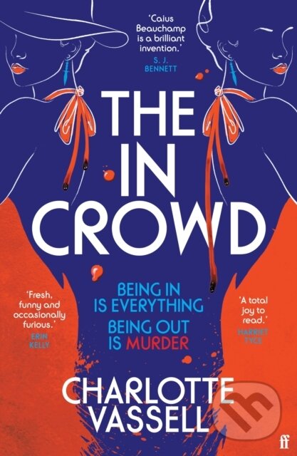 Kniha: The In Crowd (Charlotte Vassell). Faber and Faber, 2024 Kniha: The In Crowd (Charlotte Vassell). Faber and Faber, 2024
