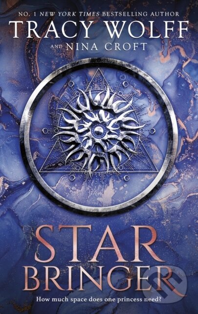 Kniha: Star Bringer (Nina Croft a Tracy Wolff). Piatkus, 2024 Kniha: Star Bringer (Nina Croft a Tracy Wolff). Piatkus, 2024
