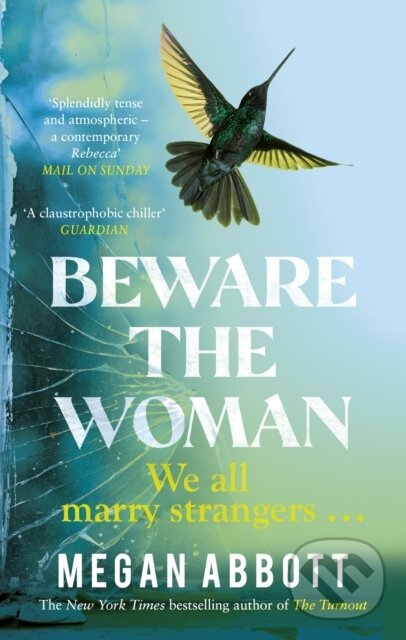 Kniha: Beware the Woman (Megan Abbott). Virago, 2024 Kniha: Beware the Woman (Megan Abbott). Virago, 2024