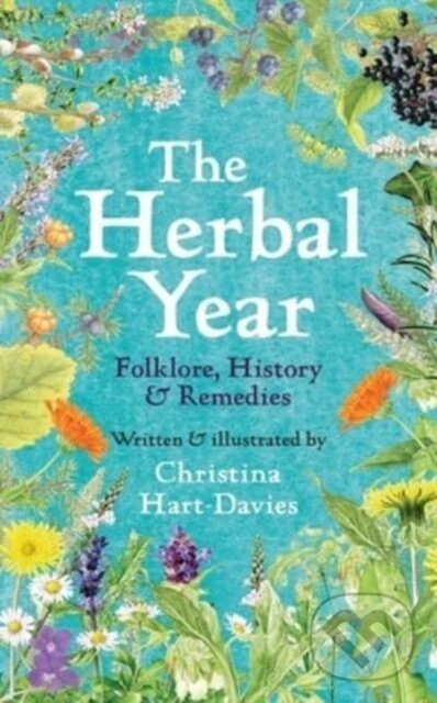 Kniha: The Herbal Year (Christina Hart-Davies). Yale University Press, 2024 Kniha: The Herbal Year (Christina Hart-Davies). Yale University Press, 2024