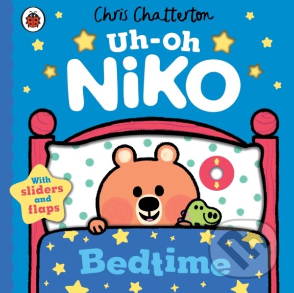 Kniha: Uh-Oh, Niko: Bedtime (Chris Chatterton). Ladybird Books, 2024 Kniha: Uh-Oh, Niko: Bedtime (Chris Chatterton). Ladybird Books, 2024