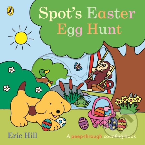 Kniha: Spot's Easter Egg Hunt (Eric Hill). Puffin Books, 2024 Kniha: Spot's Easter Egg Hunt (Eric Hill). Puffin Books, 2024