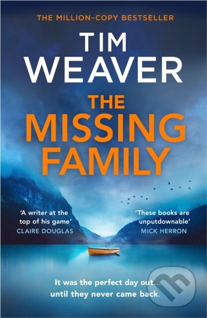 Kniha: The Missing Family (Tim Weaver). Michael Joseph, 2024 Kniha: The Missing Family (Tim Weaver). Michael Joseph, 2024