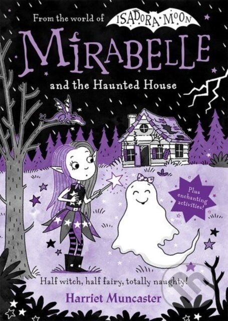 Kniha: Mirabelle and the Haunted House (Harriet Muncaster). Oxford University Press, 2023 Kniha: Mirabelle and the Haunted House (Harriet Muncaster). Oxford University Press, 2023