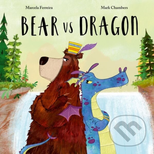 Kniha: Bear vs Dragon (Marcela Ferreira). Oxford University Press, 2024 Kniha: Bear vs Dragon (Marcela Ferreira). Oxford University Press, 2024