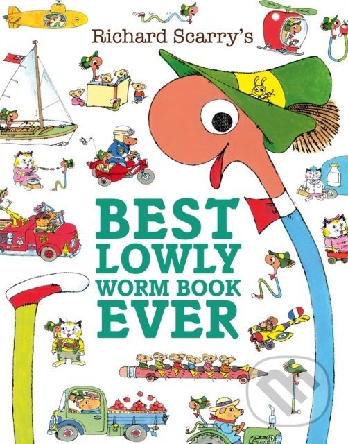 Kniha: Best Lowly Worm Book Ever (Richard Scarry). HarperCollins, 2024 Kniha: Best Lowly Worm Book Ever (Richard Scarry). HarperCollins, 2024