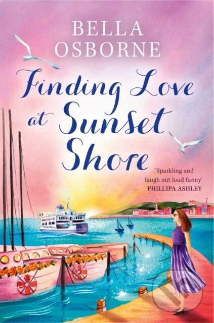 Kniha: Finding Love at Sunset Shore (Bella Osborne). Avon, 2024 Kniha: Finding Love at Sunset Shore (Bella Osborne). Avon, 2024