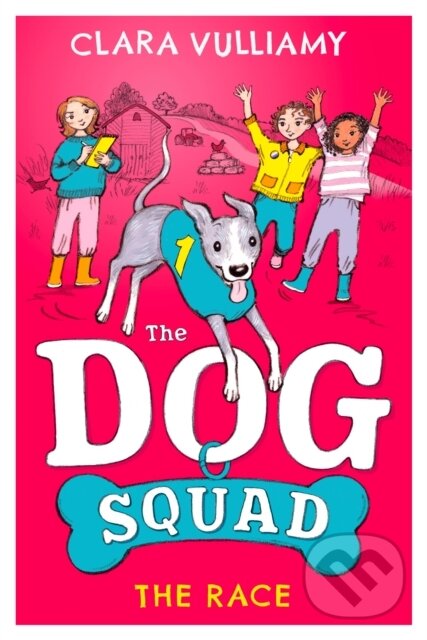 Kniha: Dog Squad The Race (Clara Vulliamy). HarperCollins, 2024 Kniha: Dog Squad The Race (Clara Vulliamy). HarperCollins, 2024