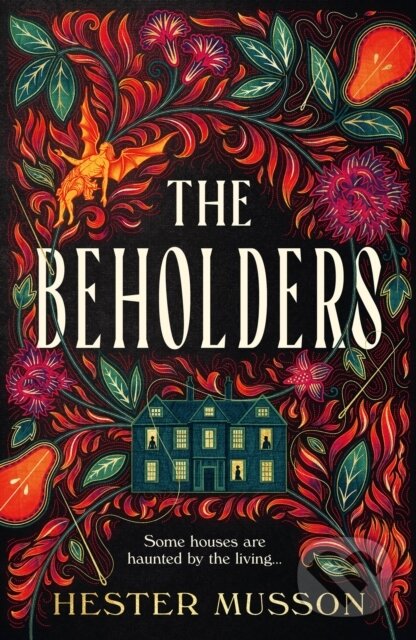 Kniha: The Beholders (Hester Musson). Fourth Estate, 2024 Kniha: The Beholders (Hester Musson). Fourth Estate, 2024