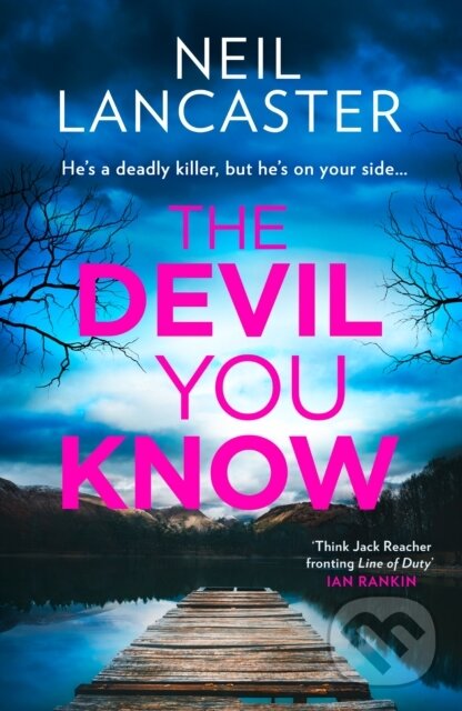 Kniha: The Devil You Know (Neil Lancaster). HQ, 2024 Kniha: The Devil You Know (Neil Lancaster). HQ, 2024