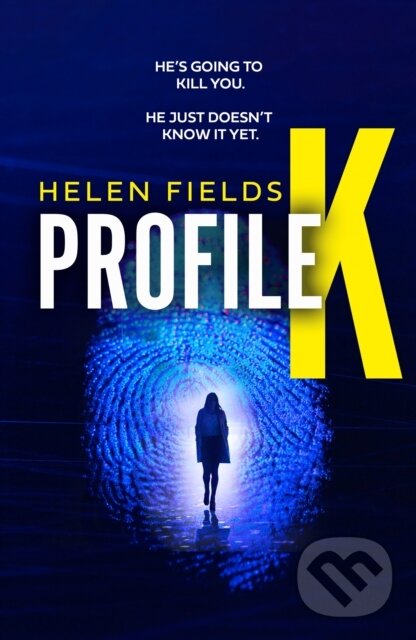 Kniha: Profile K (Helen Fields). Avon, 2024 Kniha: Profile K (Helen Fields). Avon, 2024