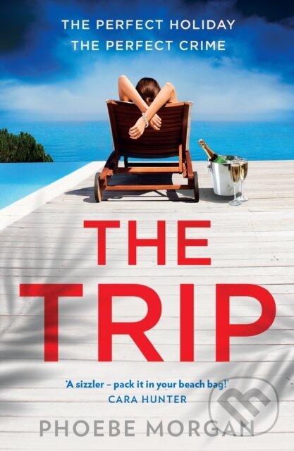 Kniha: The Trip (Phoebe Morgan). HQ, 2024 Kniha: The Trip (Phoebe Morgan). HQ, 2024