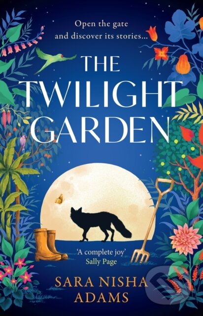 Kniha: The Twilight Garden (Sara Nisha Adams). HarperCollins, 2024 Kniha: The Twilight Garden (Sara Nisha Adams). HarperCollins, 2024
