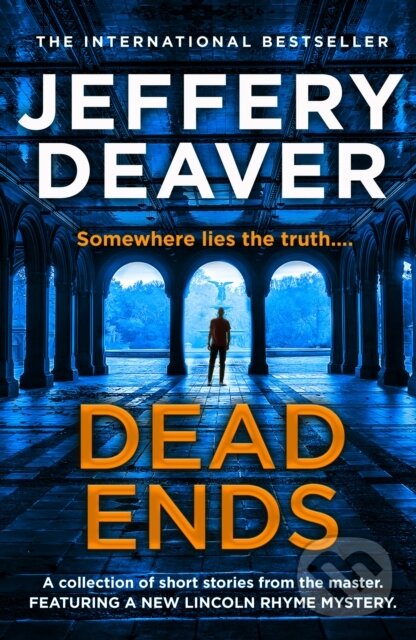 Kniha: Dead Ends (Jeffery Deaver). HarperCollins, 2024 Kniha: Dead Ends (Jeffery Deaver). HarperCollins, 2024