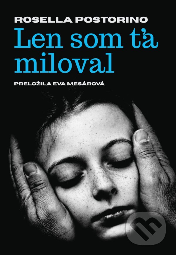 E-kniha: Len som ťa miloval (Rosella Postorino). Literárna bašta, 2024 E-kniha: Len som ťa miloval (Rosella Postorino). Literárna bašta, 2024