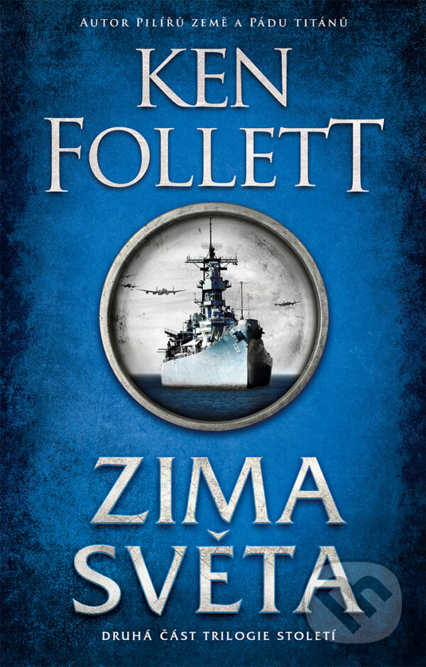 E-kniha: Zima světa (Ken Follett). Kalibr, 2024 E-kniha: Zima světa (Ken Follett). Kalibr, 2024