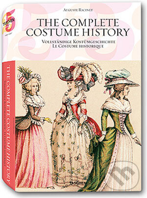 Kniha: Complete Costume History (Taschen). Taschen, 2006 Kniha: Complete Costume History (Taschen). Taschen, 2006