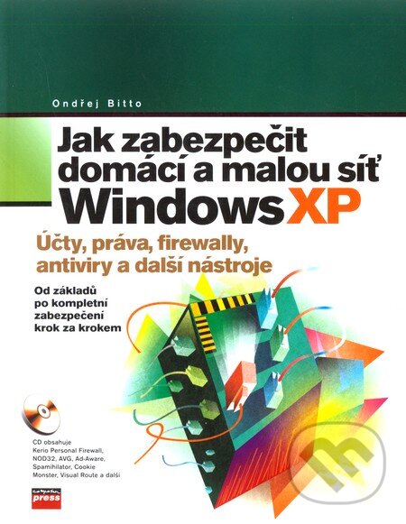 Kniha: Jak zabezpečit domácí a malou síť Windows XP (Ondřej Bitto). Computer Press, 2006 Kniha: Jak zabezpečit domácí a malou síť Windows XP (Ondřej Bitto). Computer Press, 2006